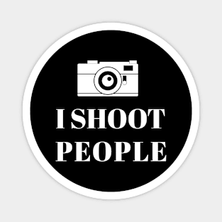 I Shoot People Magnet